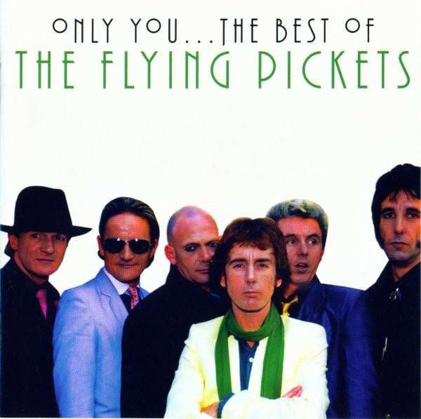 The Flying Pickets  Only You...The Best Of CD