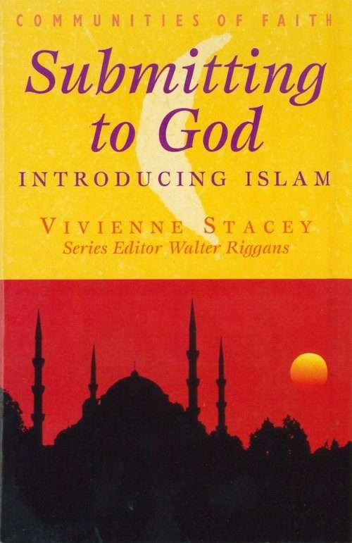 Submitting to God: Introducing Islam (Paperback)