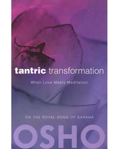 Tantric Transformation - When Love Meets Meditation (Paperback)