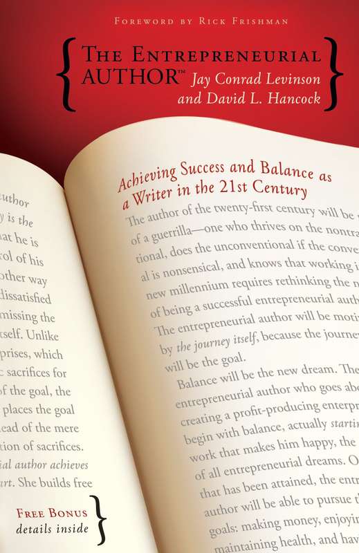 The Entrepreneurial Author: Achieving Success and Balance as a Writer in the 21st Century Paperback