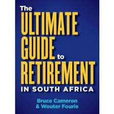 The Ultimate Guide To Retirement In South Africa (Paperback)