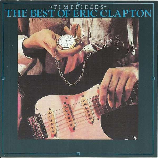 Eric Clapton  Time Pieces - The Best Of Eric Clapton CD