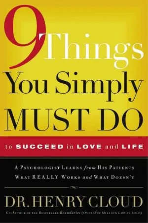 9 Things You Simply Must Do to Succeed in Love And Life (Paperback)