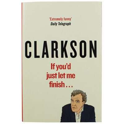 Clarkson If Youd Just Let Me Finish (Paperback)