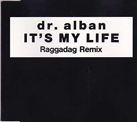 Dr. Alban  It's My Life (Raggadag Remix) CD