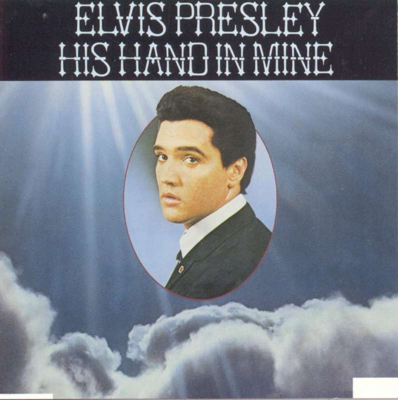 Elvis Presley - His Hand in Mine CD (Remastered)