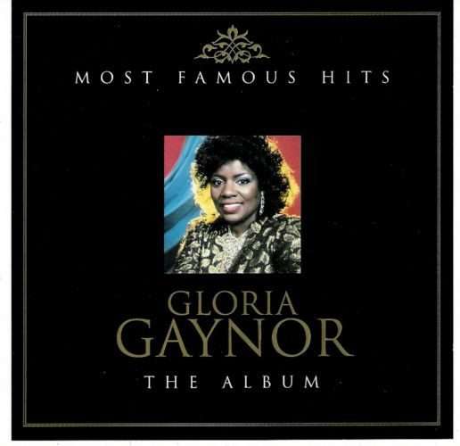 Gloria Gaynor  Most Famous Hits The Album CD
