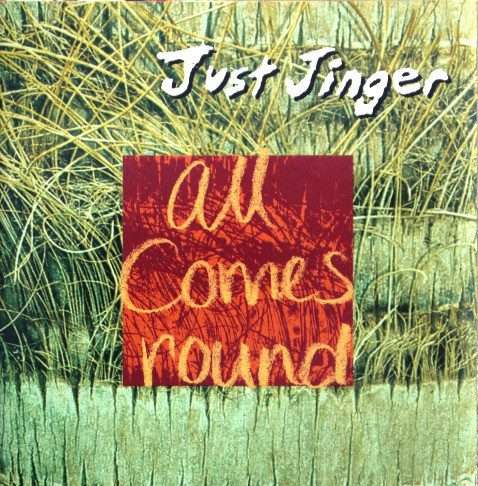 Just Jinger  All Comes Round CD
