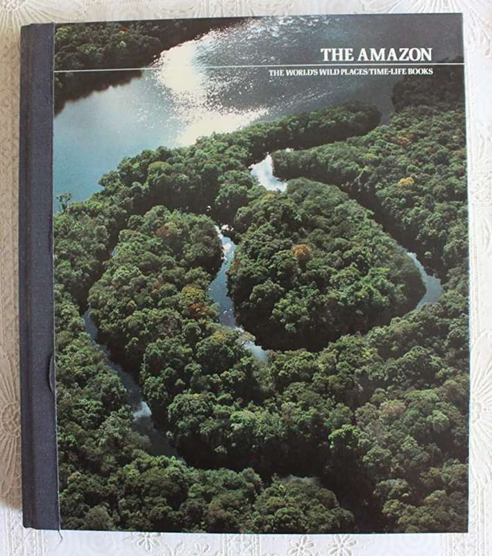 The Amazon (The World's Wild Places) Hardcover