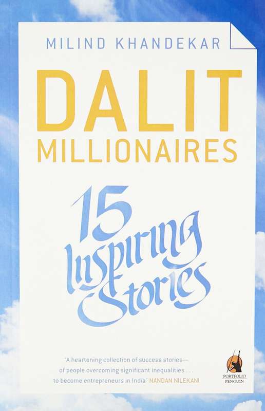 Dalit Millionaires: 15 Inspiring Stories Paperback