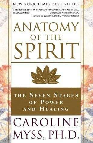 Anatomy of the Spirit: The Seven Stages of Power and Healing (Paperback)