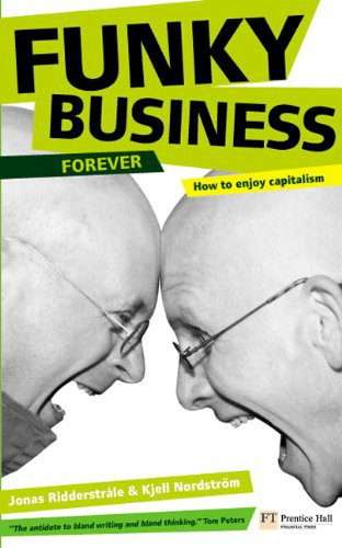 Funky Business Forever: How to Enjoy Capitalism (Paperback)