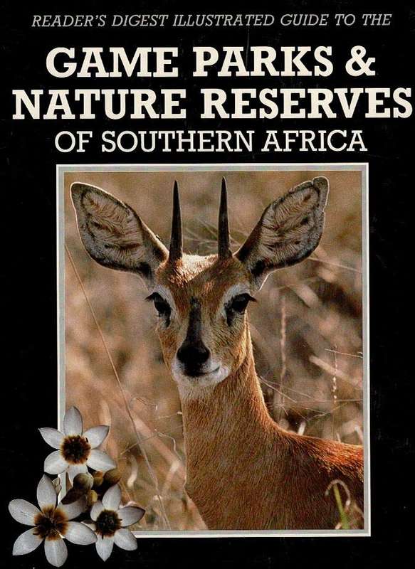 Reader's Digest Illustrated Guide to the Game Parks and Nature Reserves of Southern Africa Hardcover