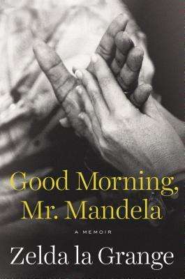 Good Morning, Mr. Mandela (Paperback)