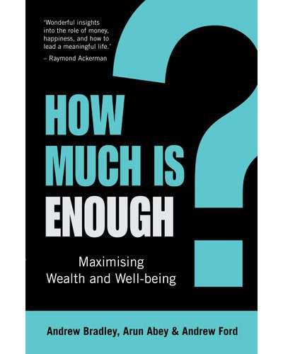 How Much Is Enough? - Maximising Wealth And Well-Being (Paperback)