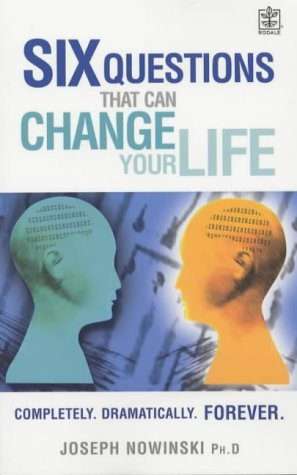 Six Questions That Can Change Your Life: Completely, Dramatically, Forever (Paperback)