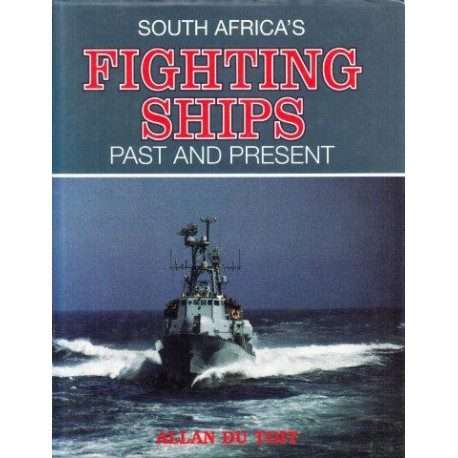 South Africa's Fighting Ships: Past and Present Hardcover