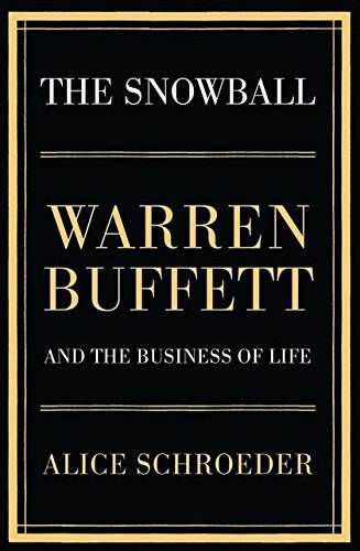 The Snowball: Warren Buffett and the Business of Life (Hardcover)