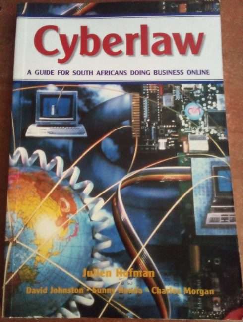 Cyberlaw : A Guide for South Africans doing business online (Paperback)