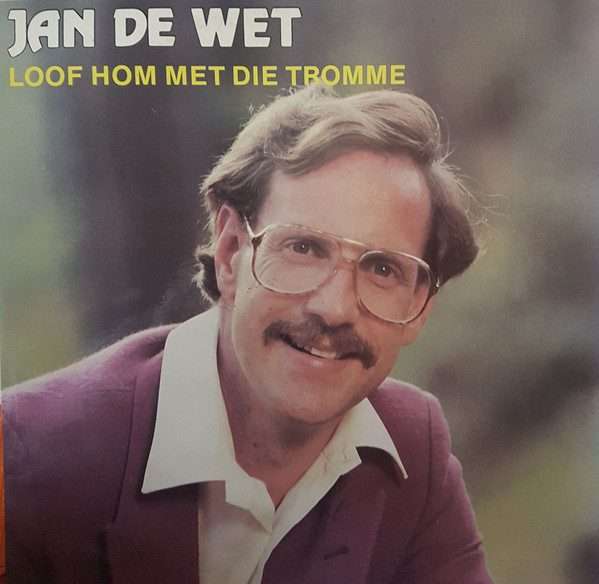 Jan De Wet  Loof Hom Met Die Tromme Vinyl LP