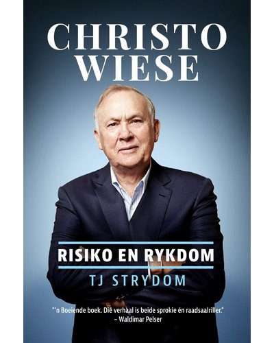 Christo Wiese - Risiko en Rykdom (Afrikaans, Paperback)
