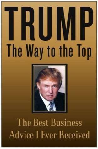 The Way to The Top by Donald Trump