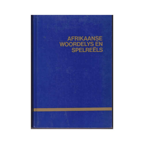 Afrikaanse woordelys en spelreels (Hardcover)