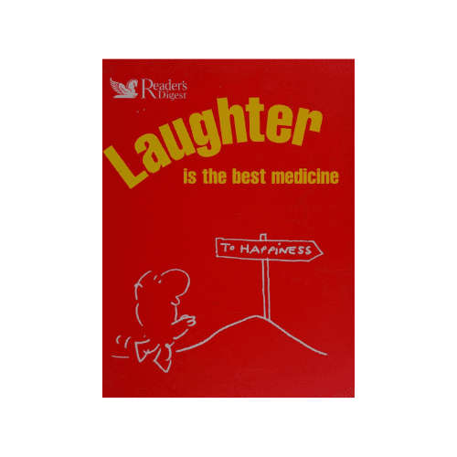 Readers Digest - Laughter is the Best Medicine to Happiness (Hardcover)
