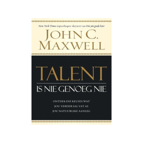 Talent is Nie Genoeg Nie (Afrikaans, Paperback)