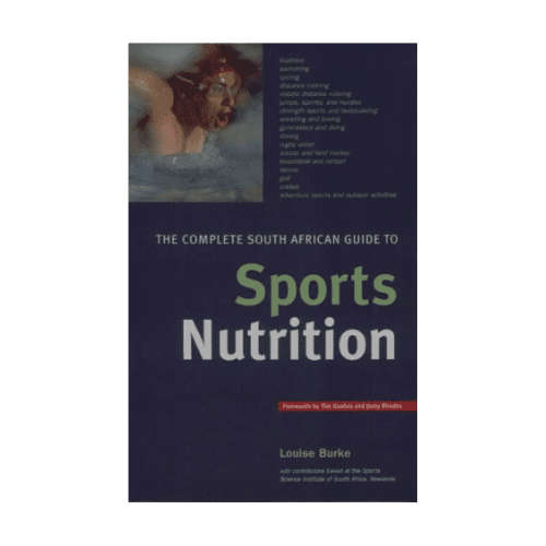 The Complete South African Guide to Sports Nutrition (Paperback)