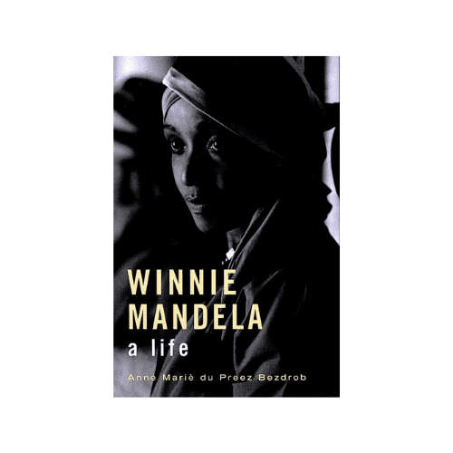 Winnie Mandela: A Life Hardcover
