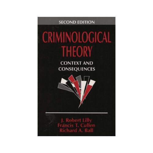 Criminological Theory: Context and Consequences (2nd Edition,Paperback)