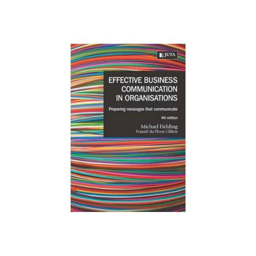 Effective Communication In Organisations (Paperback, 4th Edition)
