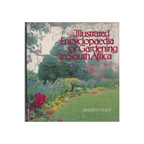 Illustrated Encyclopedia of Gardening in South Africa