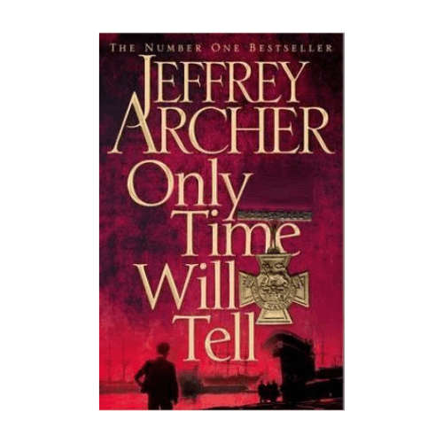 Only Time Will Tell by Jeffrey Archer (Hardcover)