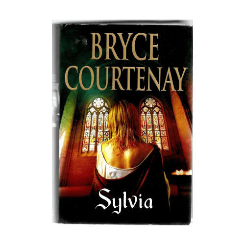 Sylvia by Bryce Courtenay (Hardcover)
