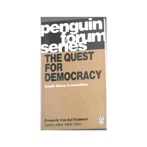 The Quest For Democracy: South Africa in Transition Paperback