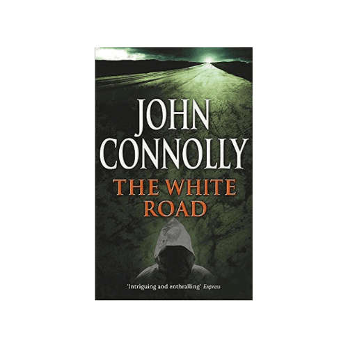 The White Road John Connolly Paperback