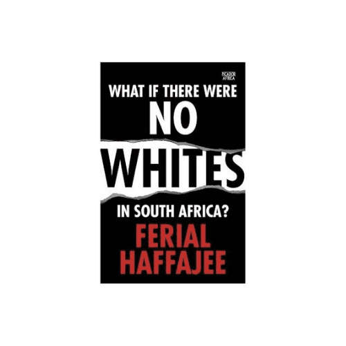 What if there were no whites in South Africa? Paperback