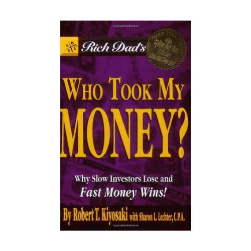 Rich Dad's Who Took My Money?