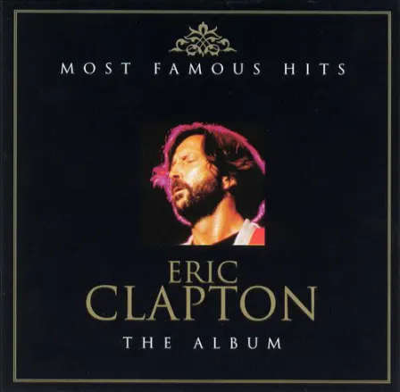 Eric Clapton - Most Famous Hits : The Album (Double CD)