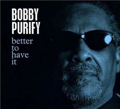 Bobby Purify - Better To Live CD IMPORT