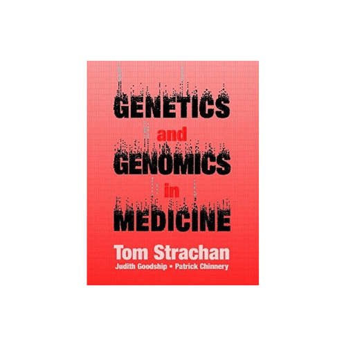 Genetics and Genomics in Medicine 1st Edition