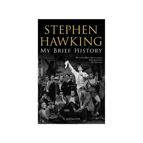 My Brief History: A Memoir by Stephen Hawking (Hardcover)