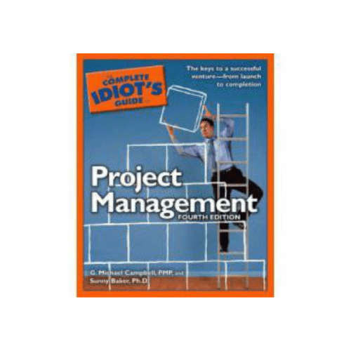 The Complete Idiot's Guide to Project Management, 4th Edition Paperback