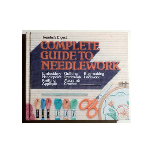 Complete Guide to Needlework Hardcover