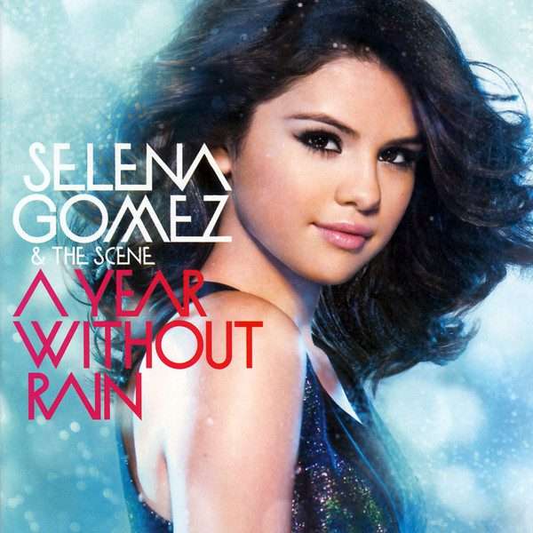 Selena Gomez & The Scene  A Year Without Rain CD