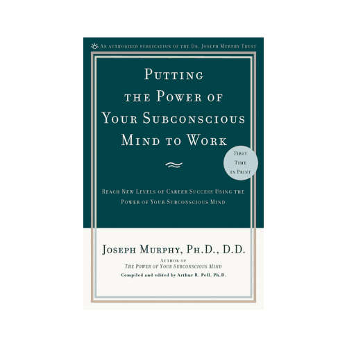 Putting the Power of Your Subconscious Mind to Work