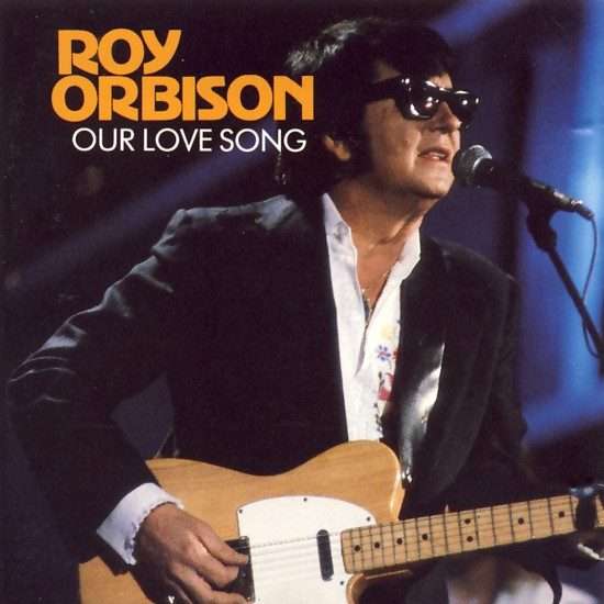 Roy Orbison  Our Love Song CD