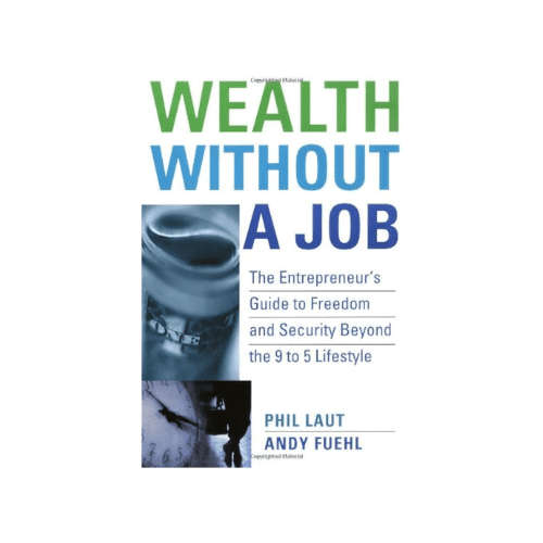 Wealth Without a Job Hardcover